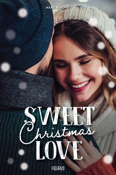 Sweet Christmas love | Rémond, Marie (Auteur)