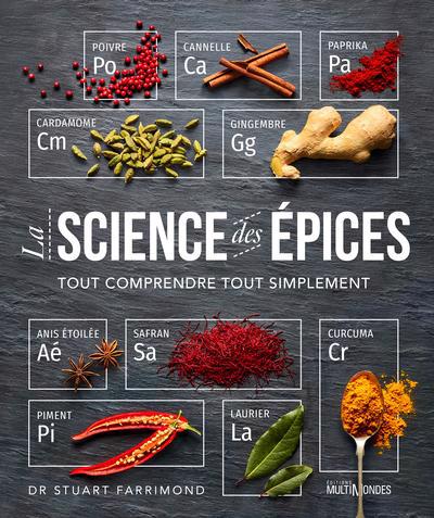 Science des épices : Tout comprendre tout simplement (La) | Farrimond, Stuart (Auteur)