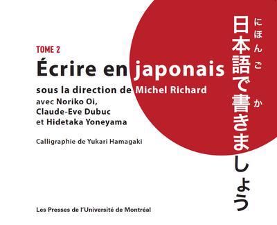 Ecrire en japonais T.02 | Richard, Michel