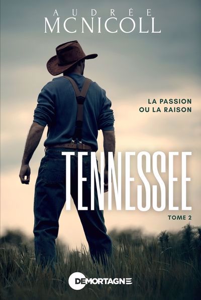 Tennessee T.02 -  La passion ou la raison | Mc Nicoll, Audrée