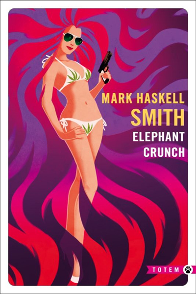 Elephant crunch | Smith, Mark Haskell (Auteur)
