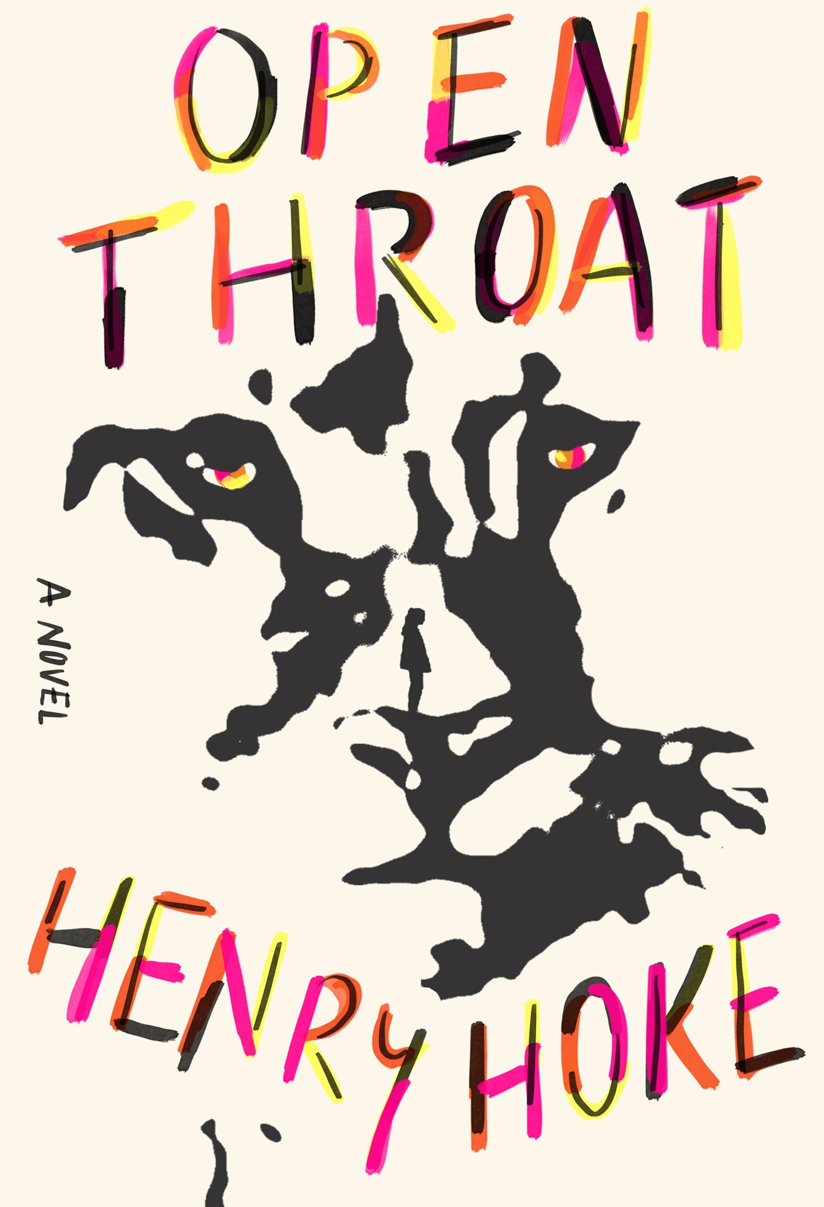 Open Throat : A Novel | Hoke, Henry (Auteur)