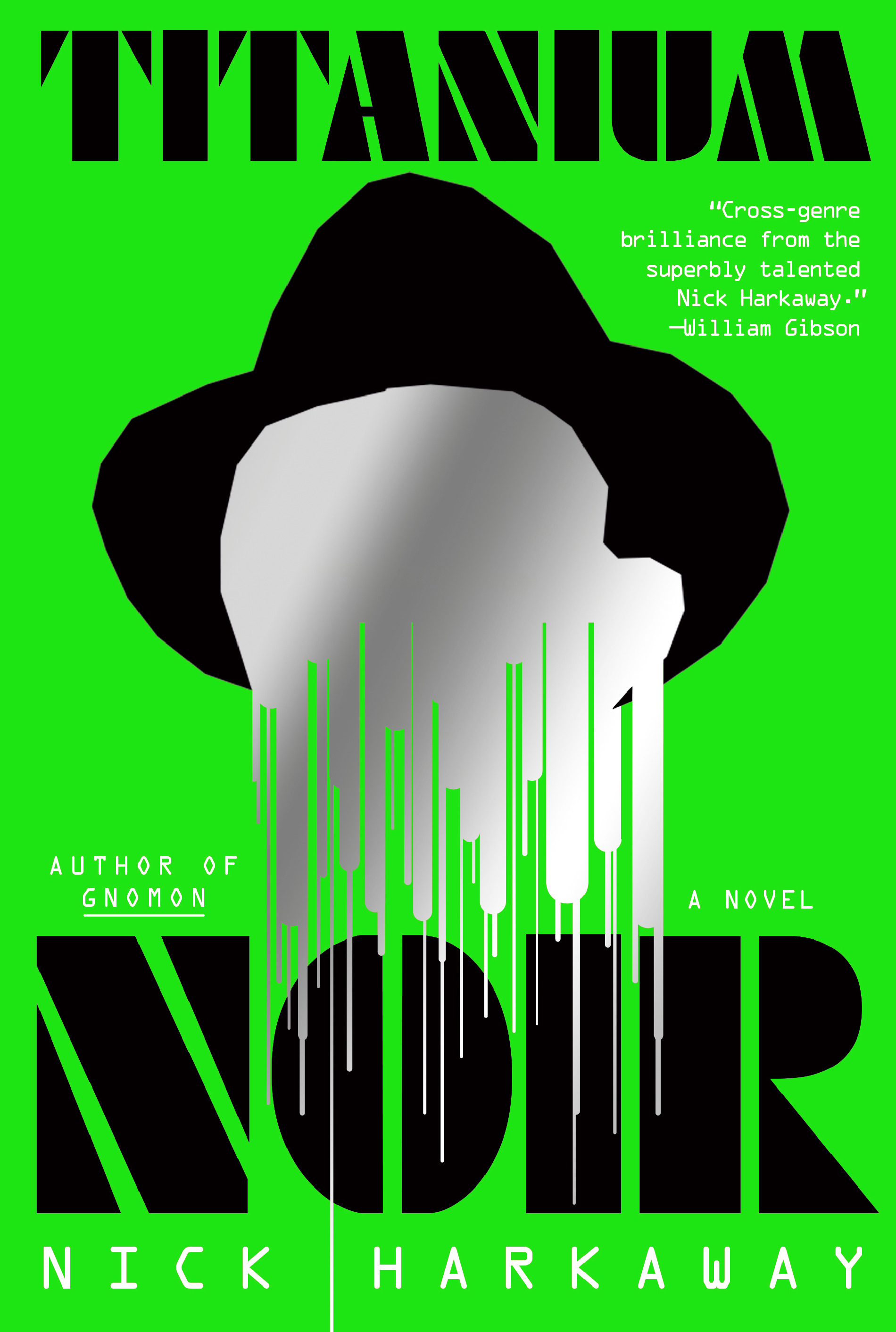 Titanium Noir : A novel | Harkaway, Nick (Auteur)