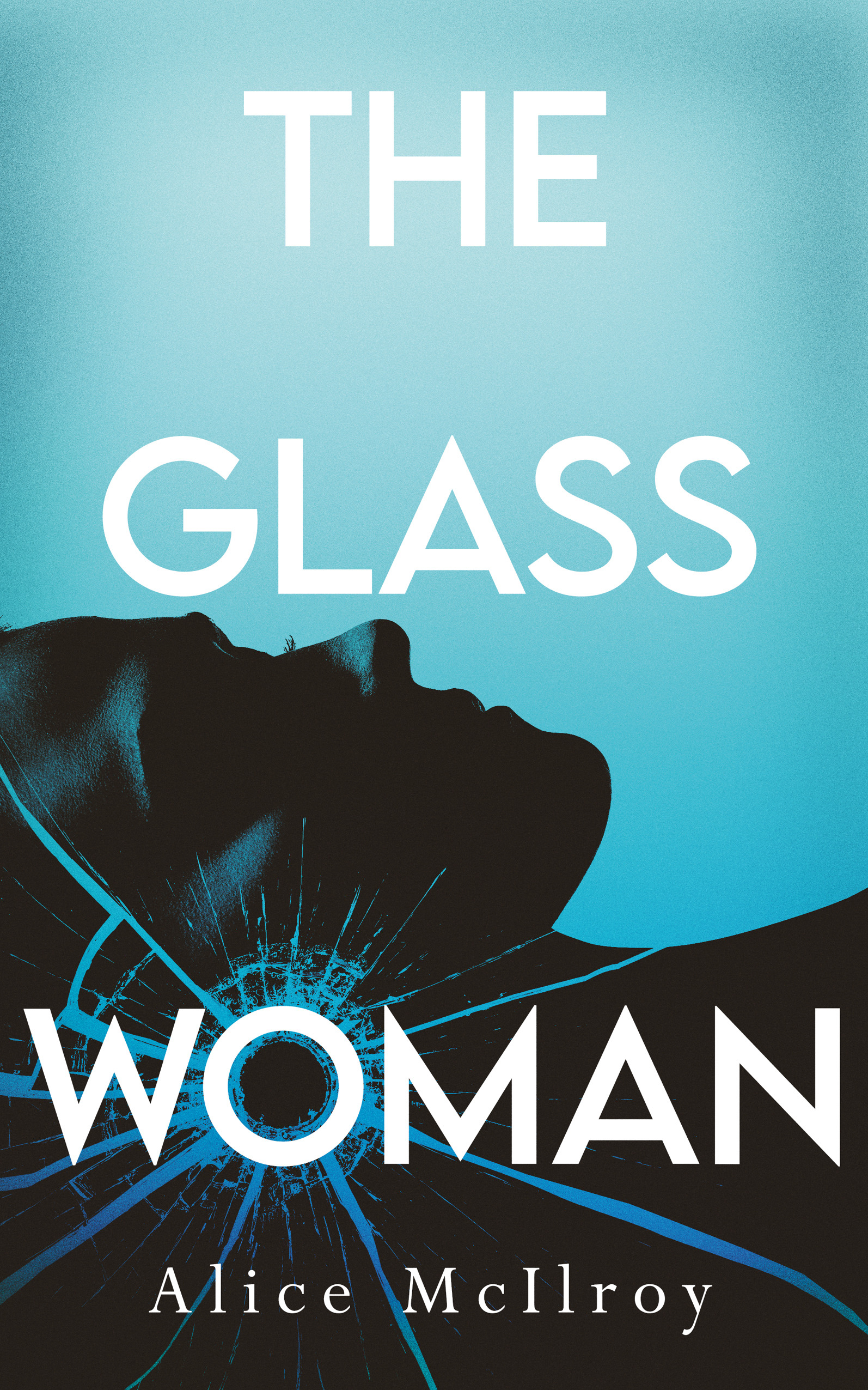 The Glass Woman | McIlroy, Alice (Auteur)