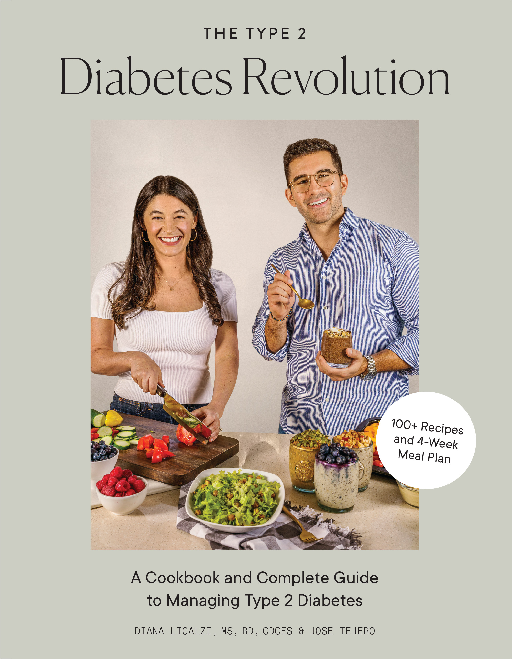 The Type 2 Diabetes Revolution : A Cookbook and Complete Guide to Managing Type 2 Diabetes | Licalzi, Diana (Auteur) | Tejero, Jose (Auteur)
