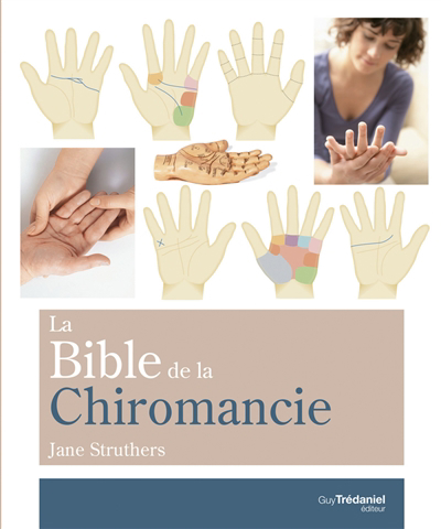 bible de la chiromancie (La) | Struthers, Jane