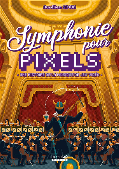 Symphonie pour pixels | Simon, Aurélien