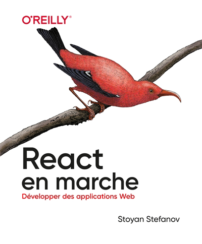 React en marche : développer des applications web | Stefanov, Stoyan (Auteur)