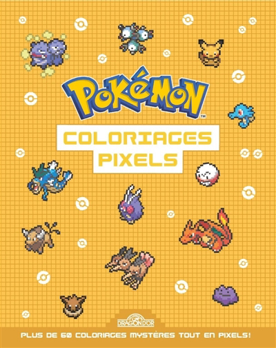 Pokémon : Coloriages pixels | The Pokémon Company (Auteur)