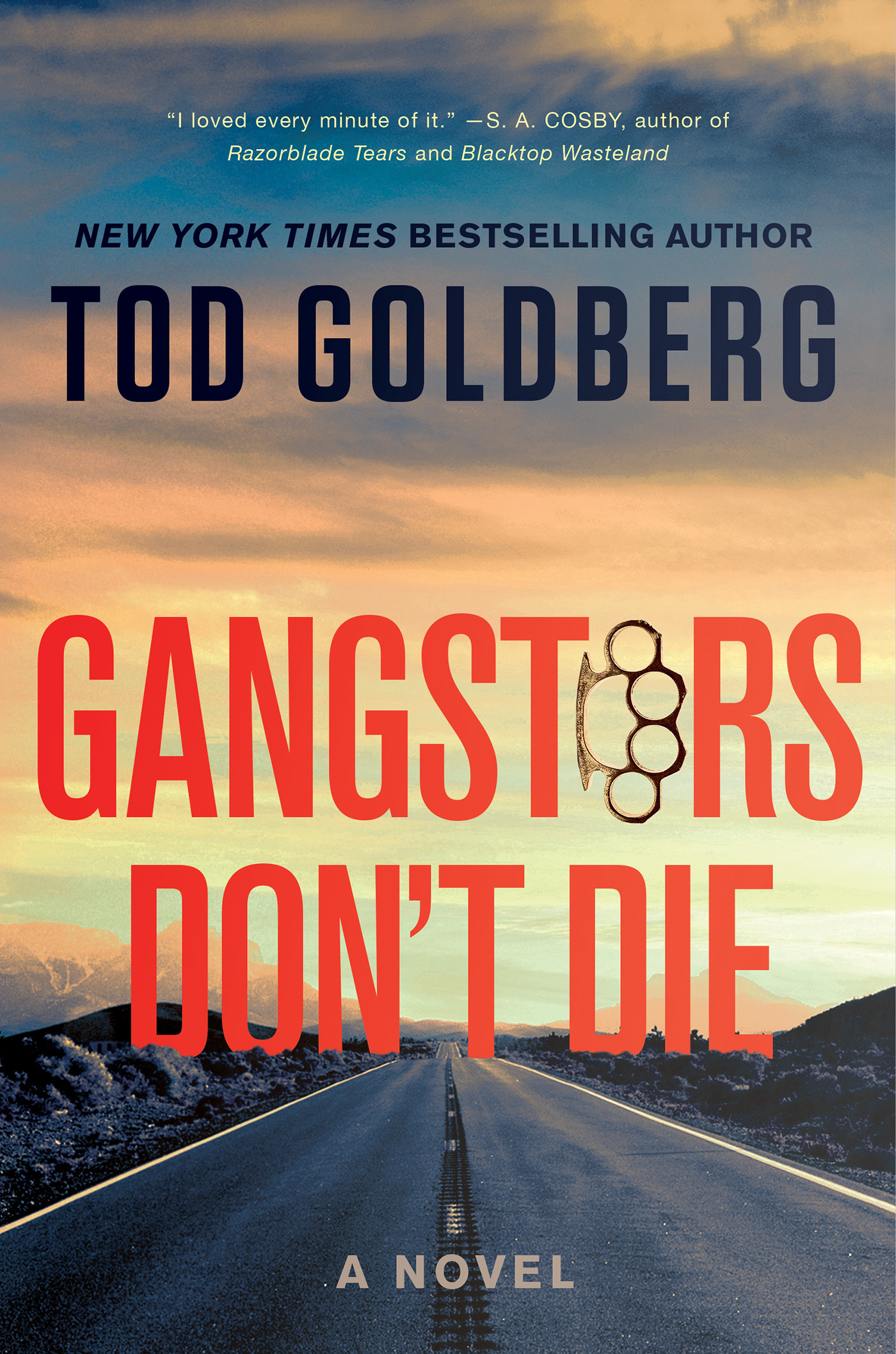 Gangsters Don't Die : A Novel | Goldberg, Tod (Auteur)