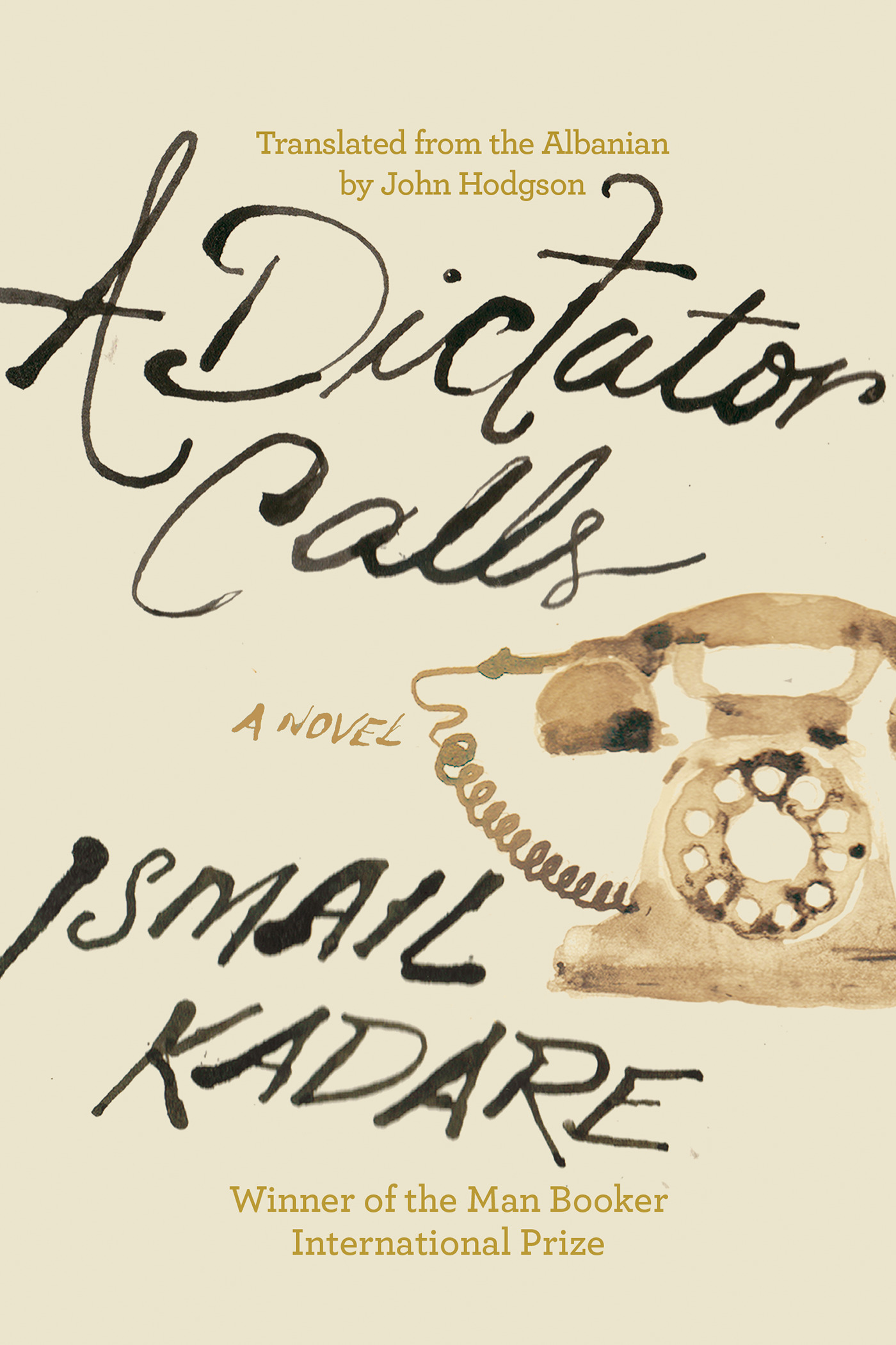 A Dictator Calls | Kadare, Ismail (Auteur)