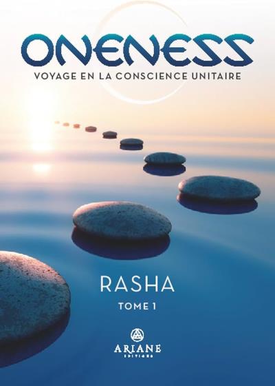 Oneness - Voyage en la conscience unitaire | Rasha (Auteur)
