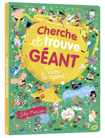Cherche et trouve géant - Vive le sport ! | Bécue, Benjamin (Auteur) | Paku (Illustrateur) | Mercier, Julie (Illustrateur)