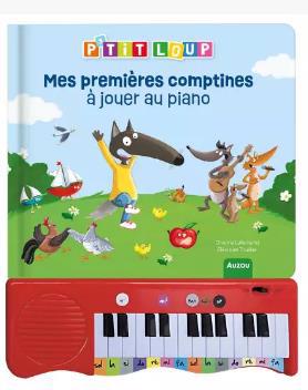 P'tit Loup : mes premières comptines à jouer au piano | Lallemand, Orianne (Auteur) | Thuillier, Eléonore (Illustrateur)