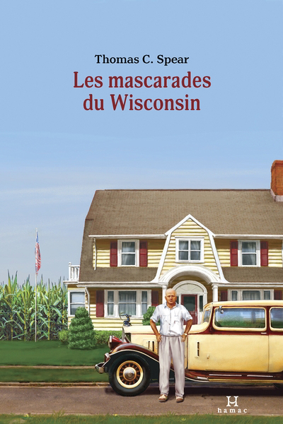 mascarades du Wisconsin (Les) | Spear, Thomas C. (Auteur)