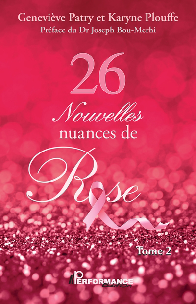 26 Nouvelles nuances de Rose T02 | Plouffe, Karyne (Auteur) | Patry, Geneviève (Auteur)