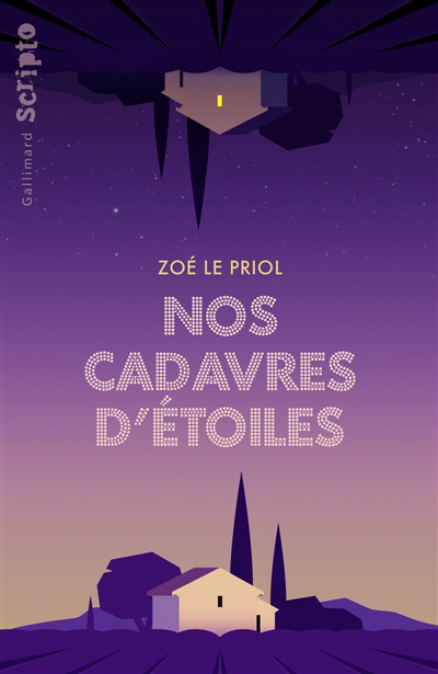 Nos cadavres d'étoiles | Le Priol, Zoé (Auteur)
