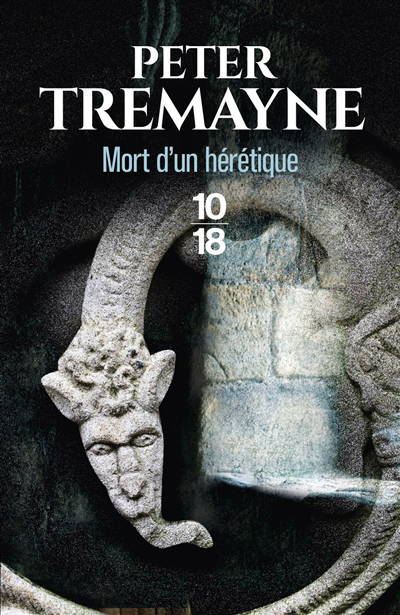Mort d'un hérétique | Tremayne, Peter (Auteur)