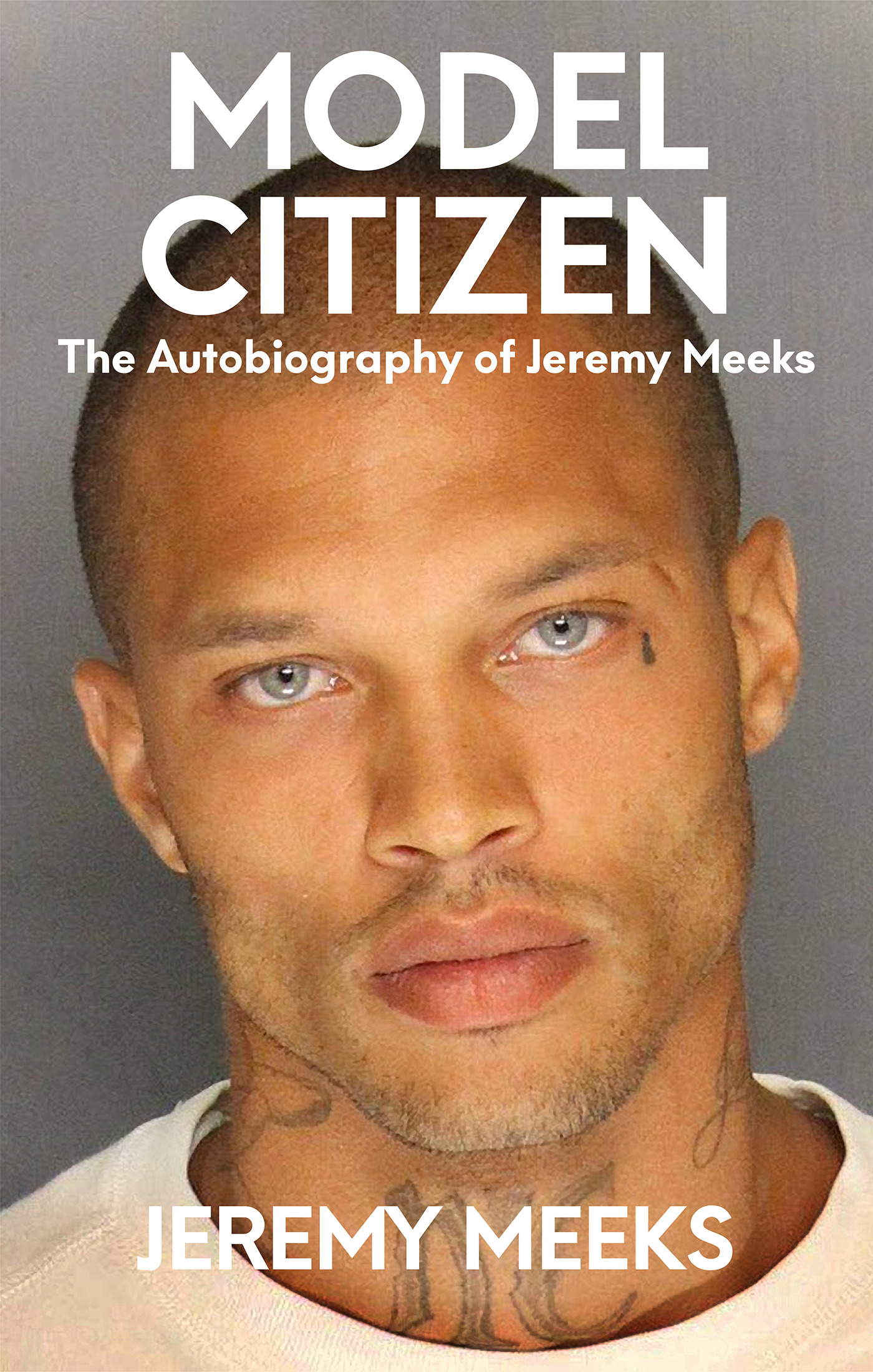 Model Citizen : The Autobiography of Jeremy Meeks | Meeks, Jeremy (Auteur)