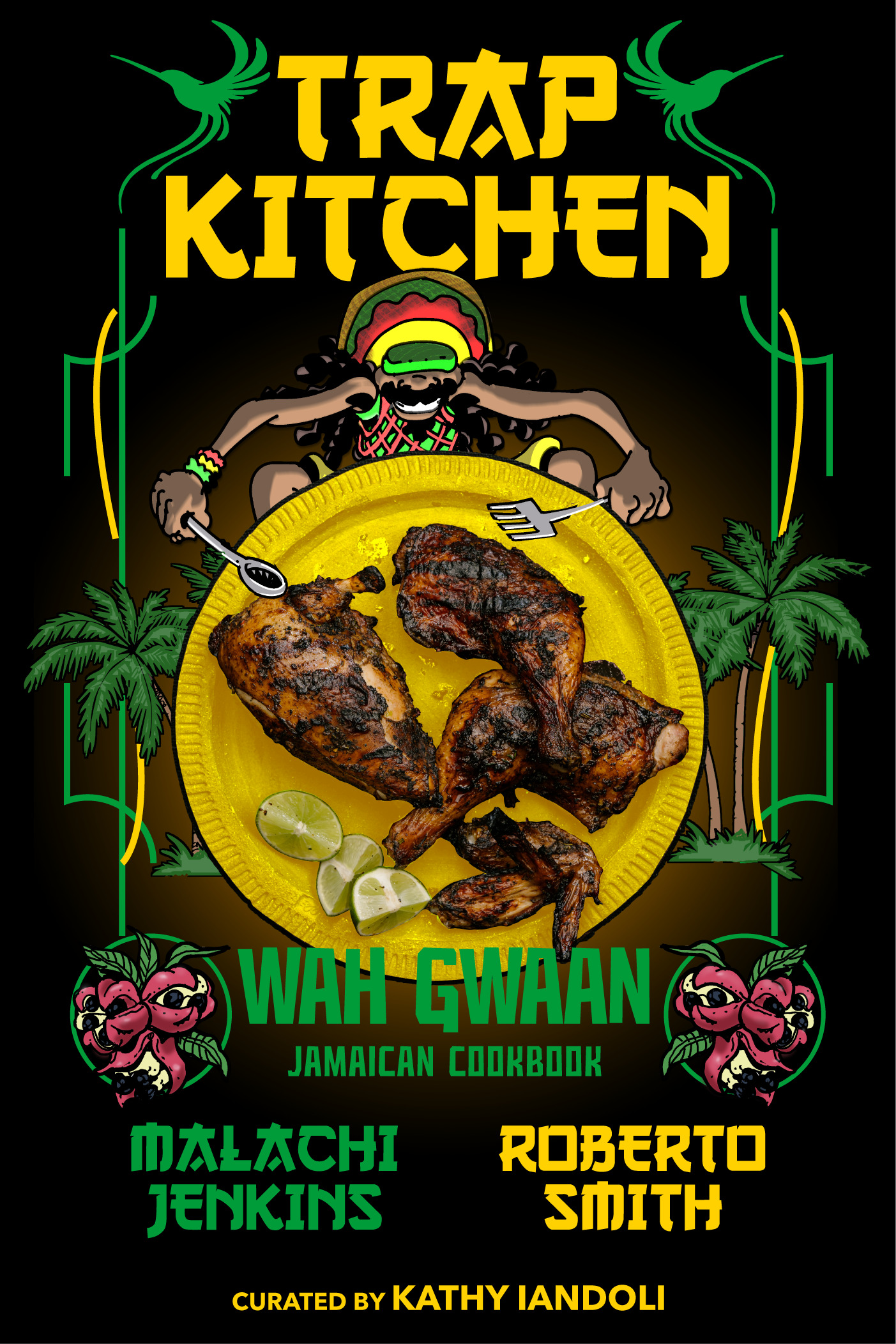 Trap Kitchen: Wah Gwaan : Jamaican Cookbook | Jenkins, Malachi (Auteur)