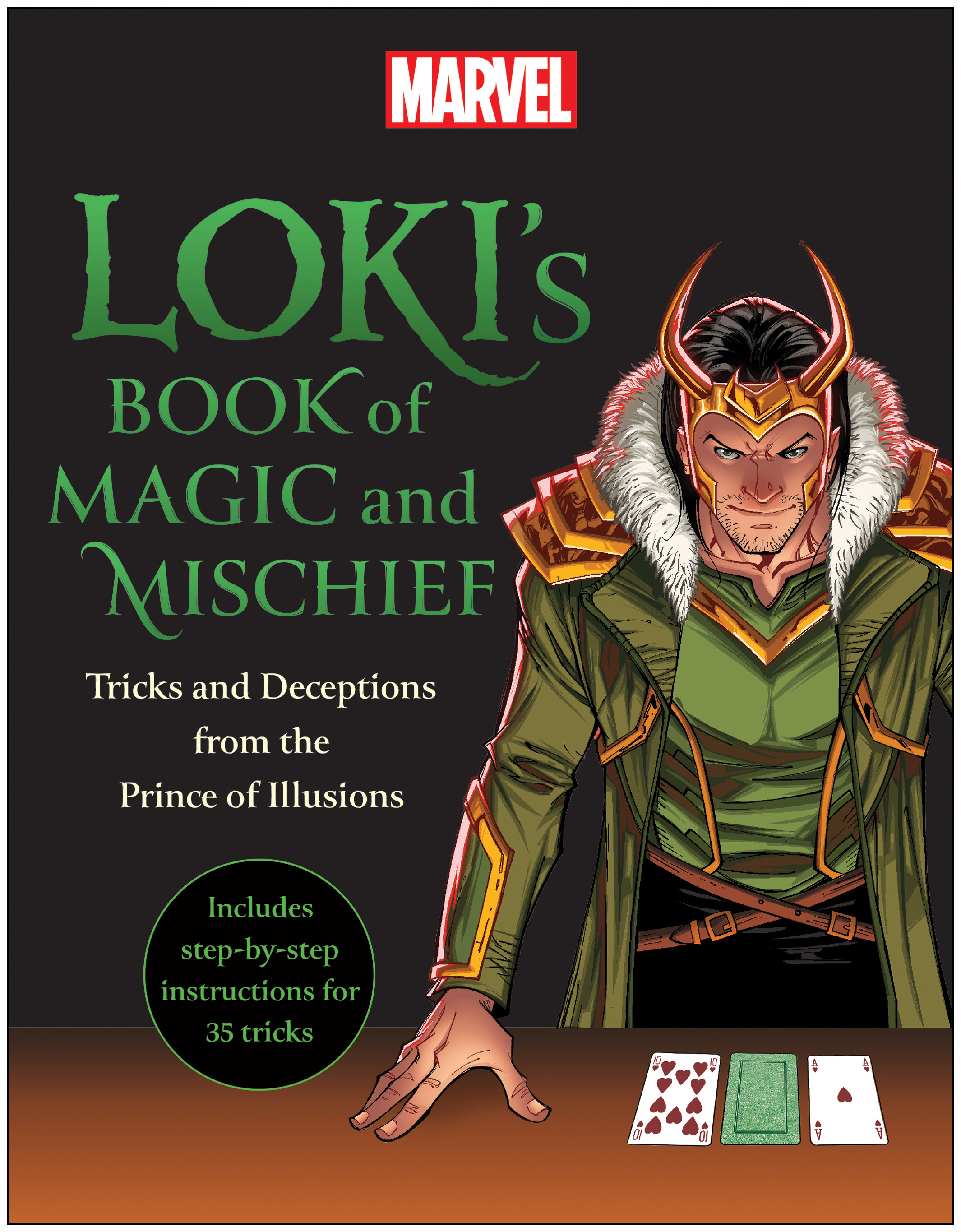Loki's Book of Magic and Mischief : Tricks and Deceptions from the Prince of Illusions | Marvel Comics (Auteur) | Pearlman, Robb (Auteur)