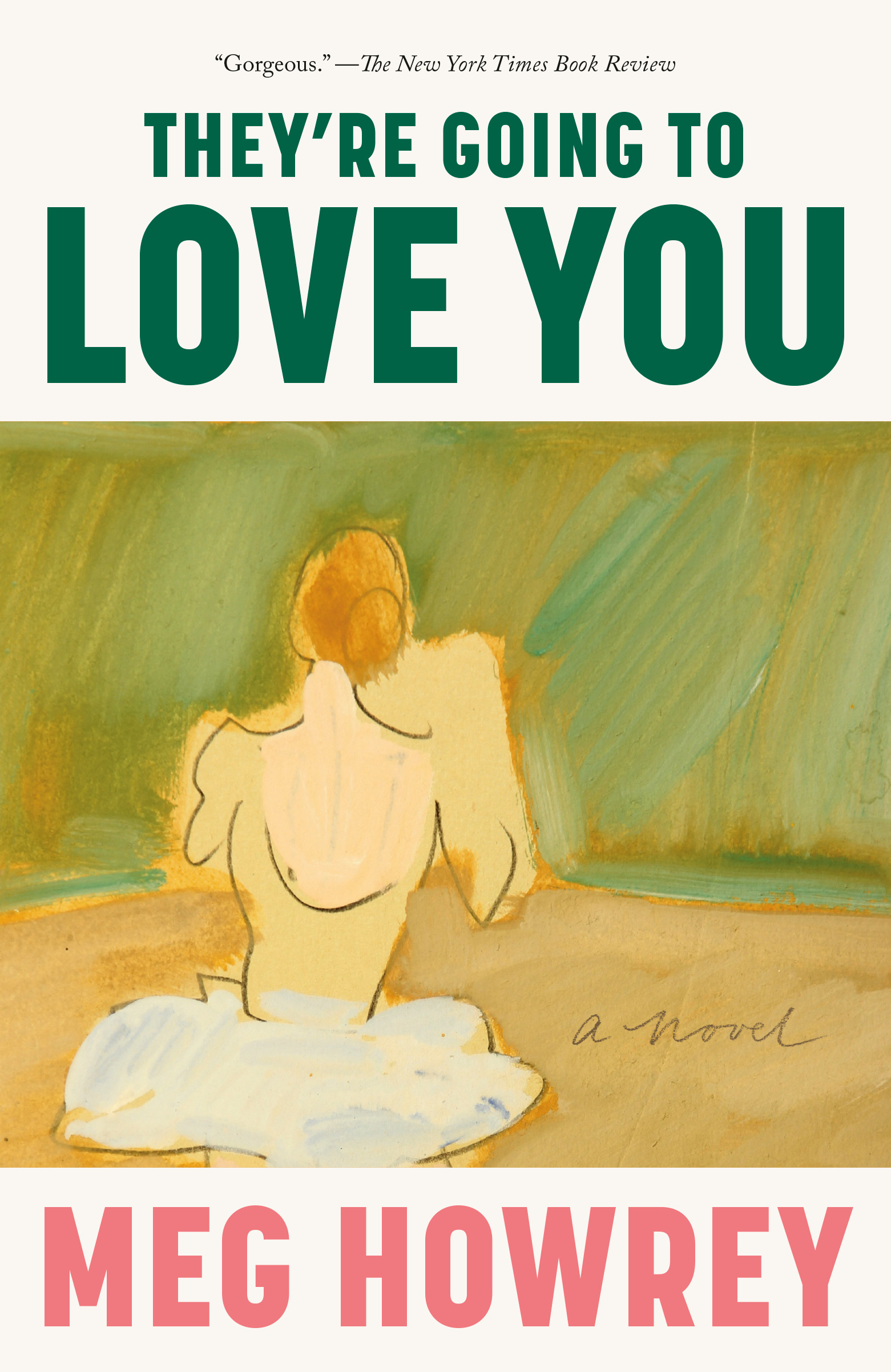 They're Going to Love You : A Novel | Howrey, Meg (Auteur)