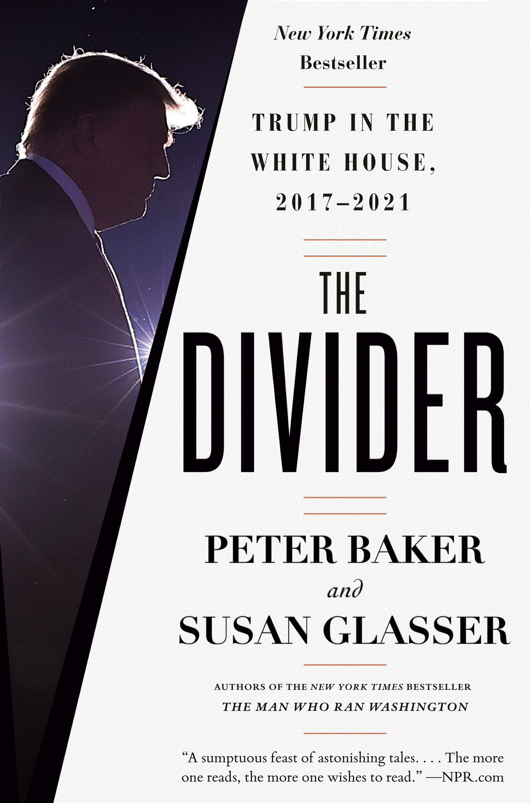 The Divider : Trump in the White House, 2017-2021 | Baker, Peter (Auteur) | Glasser, Susan (Auteur)
