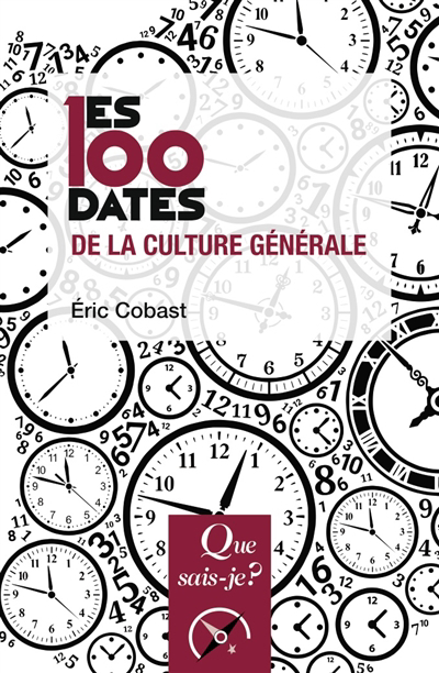 Les 100 dates de la culture générale | Cobast, Eric (Auteur)