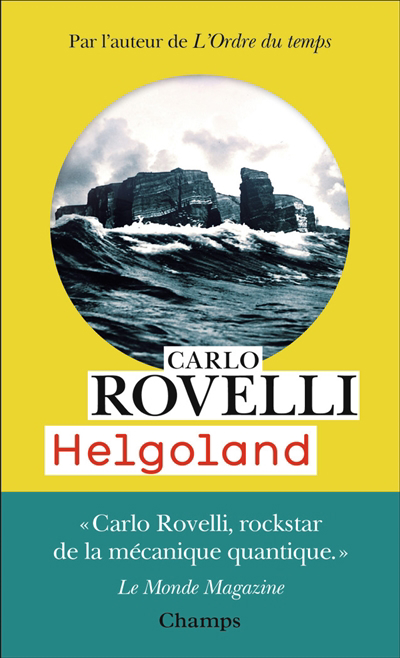Helgoland : le sens de la mécanique quantique | Rovelli, Carlo (Auteur)