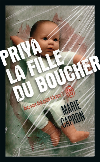 Priya : la fille du boucher | Capron, Marie (Auteur)