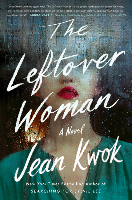 The Leftover Woman : A Novel | Kwok, Jean (Auteur)