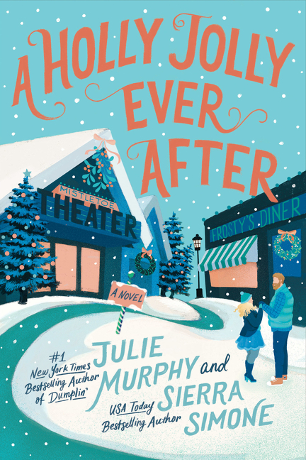 A Holly Jolly Ever After : A Christmas Notch Novel | Murphy, Julie (Auteur) | Simone, Sierra (Auteur)