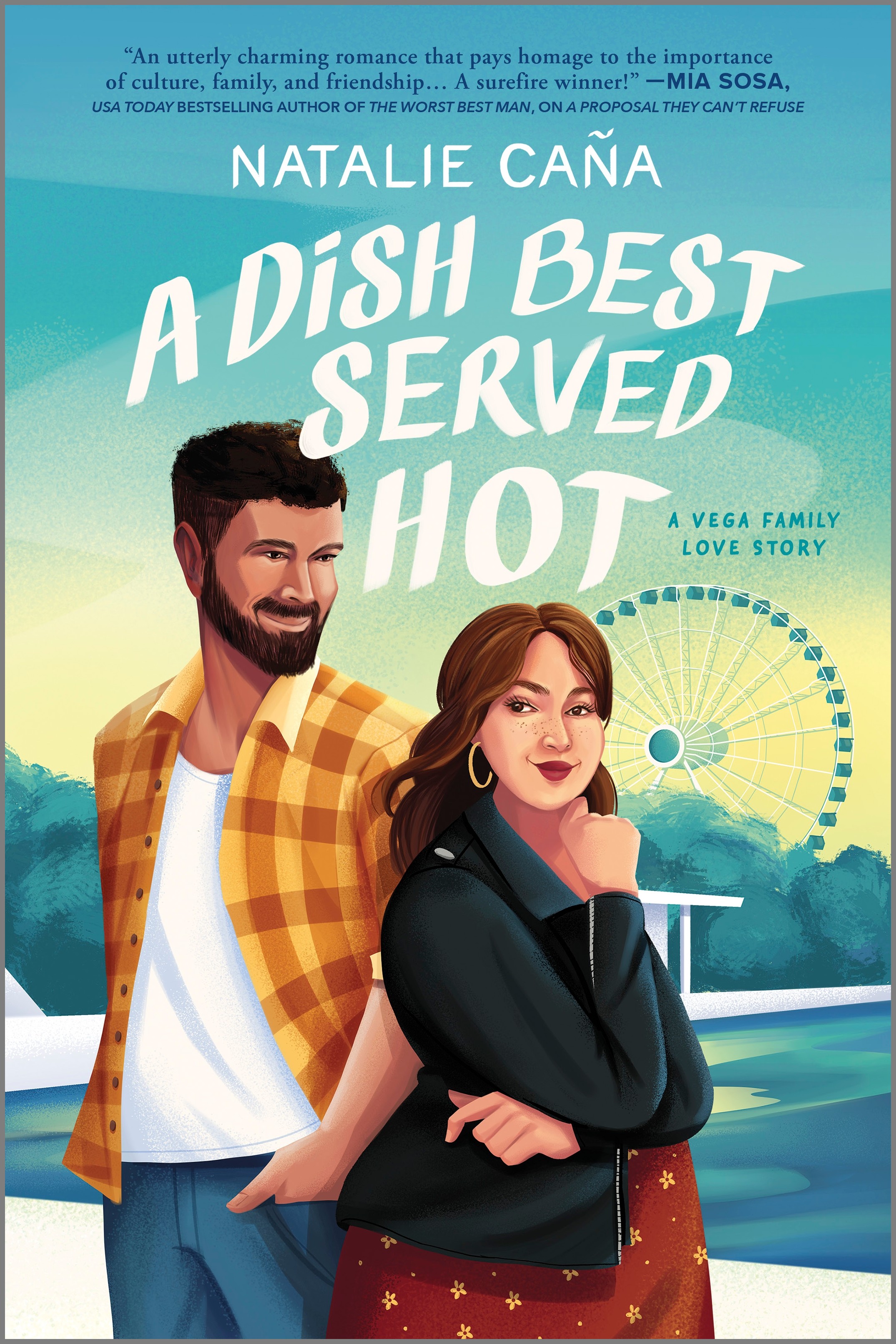 A Dish Best Served Hot : A Novel | Caña, Natalie (Auteur)
