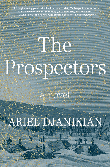 The Prospectors : A Novel | Djanikian, Ariel (Auteur)