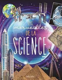Merveilles de la science (Les) | Marchand, David / Prévôt, Guillaume