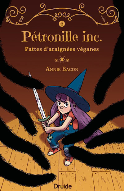 Pétronille inc. T.06 - Pattes d’araignées véganes | Bacon, Annie (Auteur) | Boum (Illustrateur)