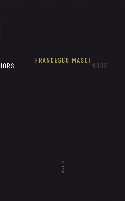 Hors mode | Masci, Francesco (Auteur)