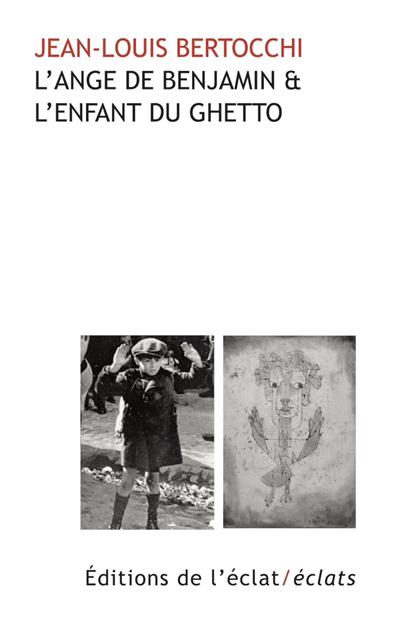 L'ange de Benjamin et l'enfant du ghetto | Bertocchi, Jean-Louis (Auteur)