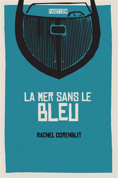 mer sans le bleu (La) | Corenblit, Rachel