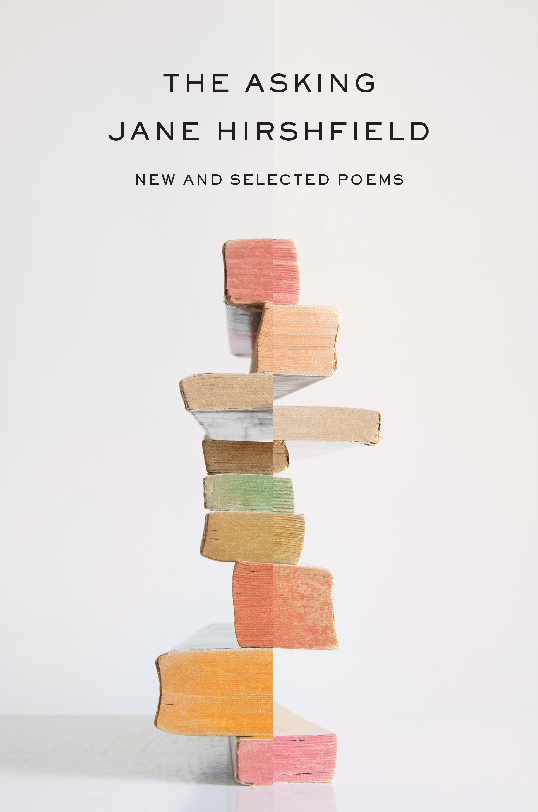 The Asking : New and Selected Poems | Hirshfield, Jane (Auteur)