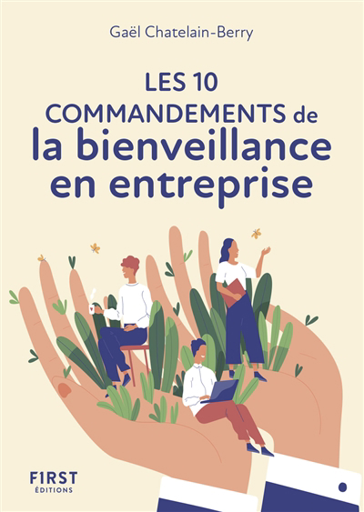 10 commandements de la bienveillance en entreprise (Les) | Chatelain-Berry, Gaël 