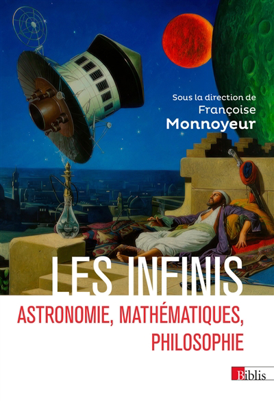 Infinis : astronomie, mathématiques, philosophie (Les) | 