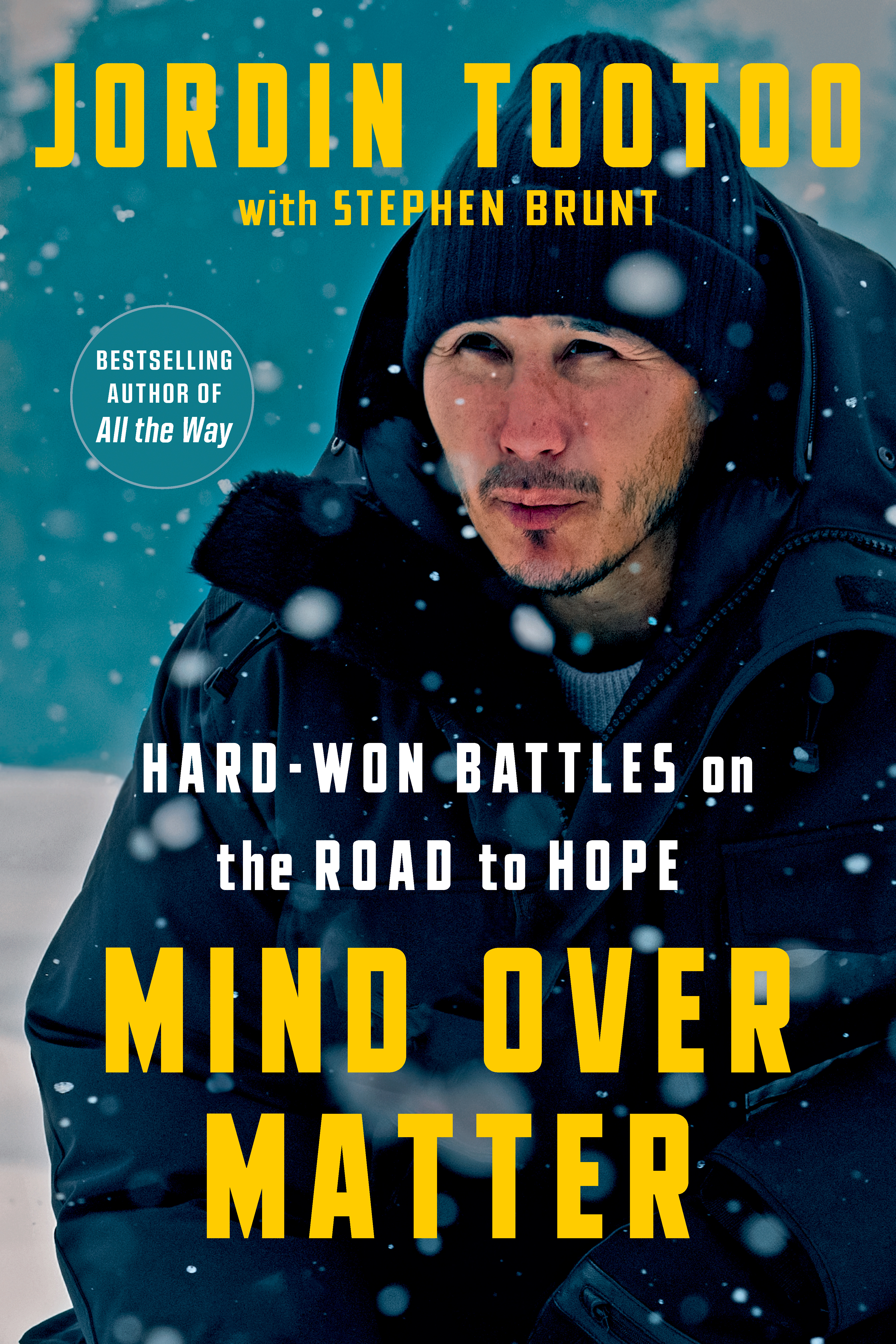 Mind Over Matter : Hard-Won Battles on the Road to Hope | Tootoo, Jordin (Auteur) | Brunt, Stephen (Auteur)