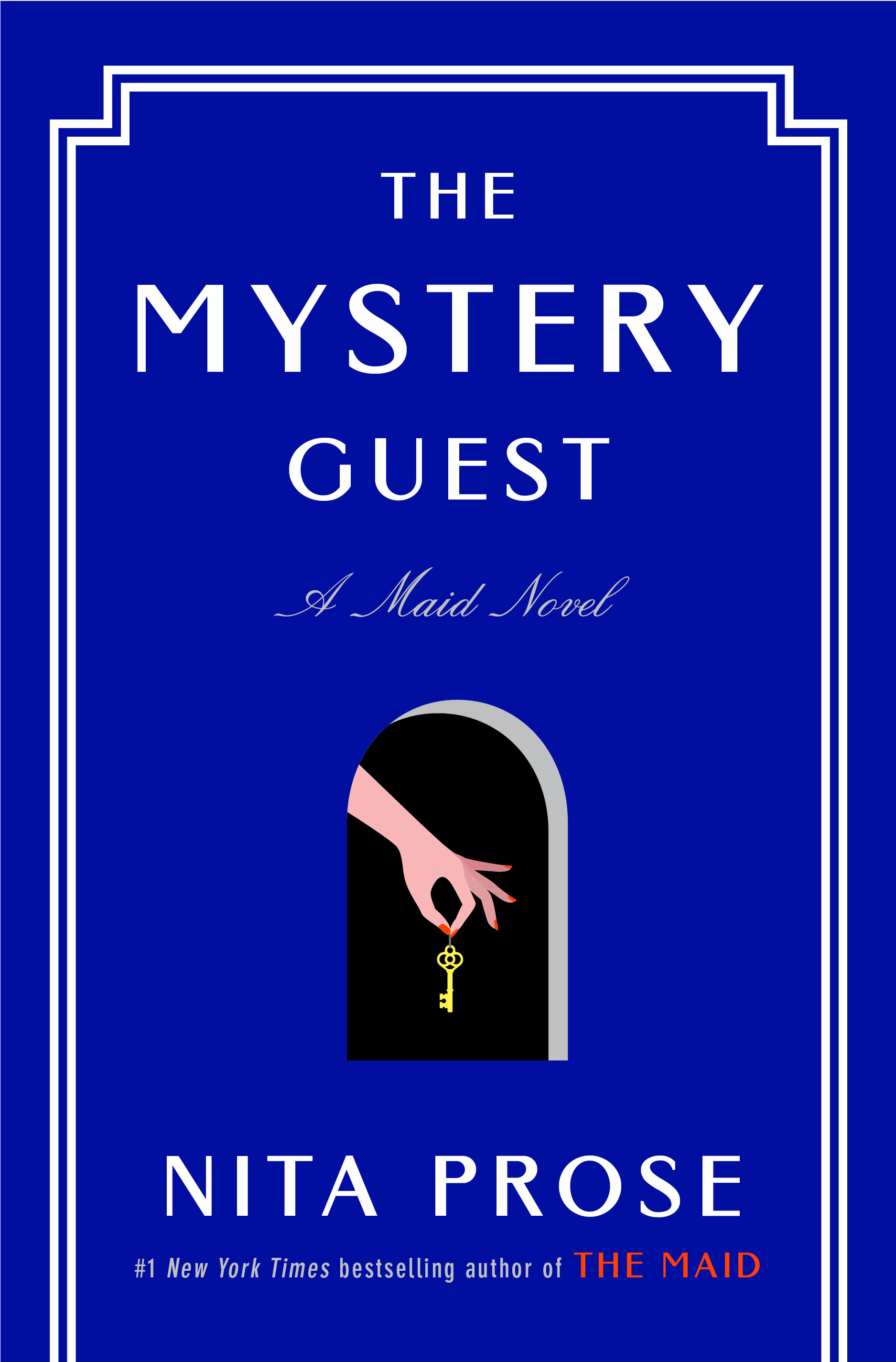 The Mystery Guest : A Maid Novel | Prose, Nita (Auteur)