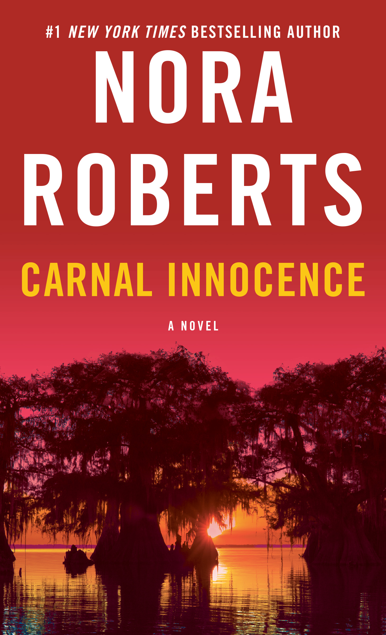 Carnal Innocence : A Novel | Roberts, Nora (Auteur)