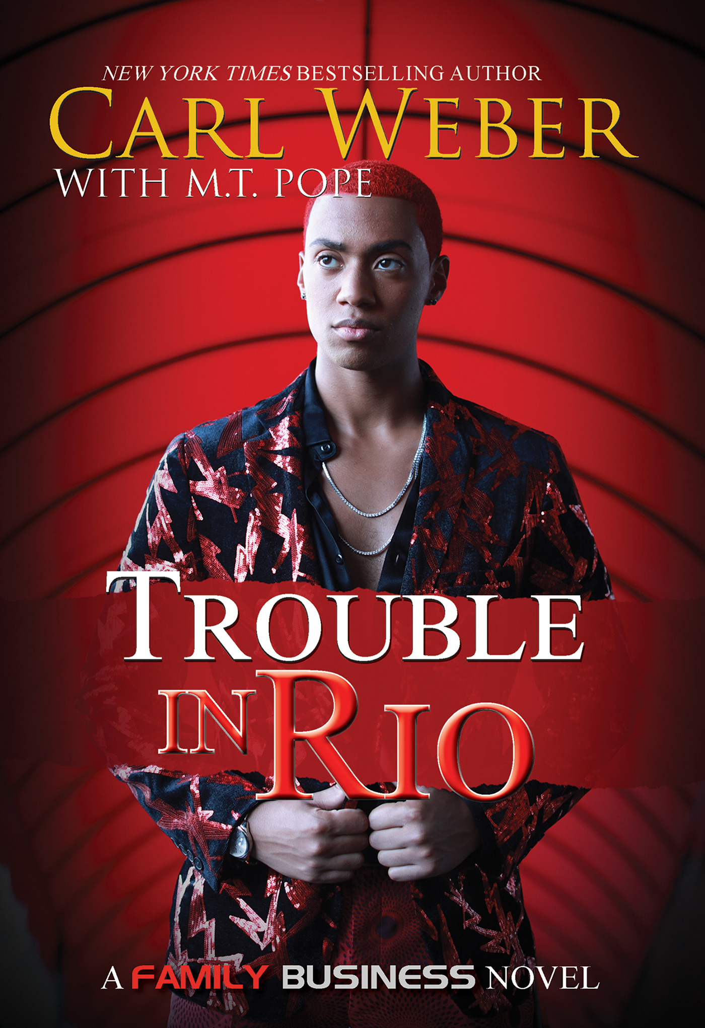 Trouble in Rio : A Family Business Novel | Weber, Carl (Auteur) | Pope, M.T. (Auteur)