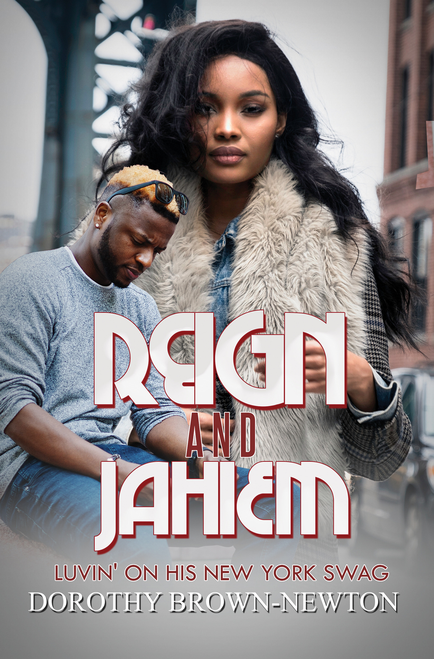 Reign and Jahiem : Luvin' on his New York Swag | Brown-Newton, Dorothy (Auteur)