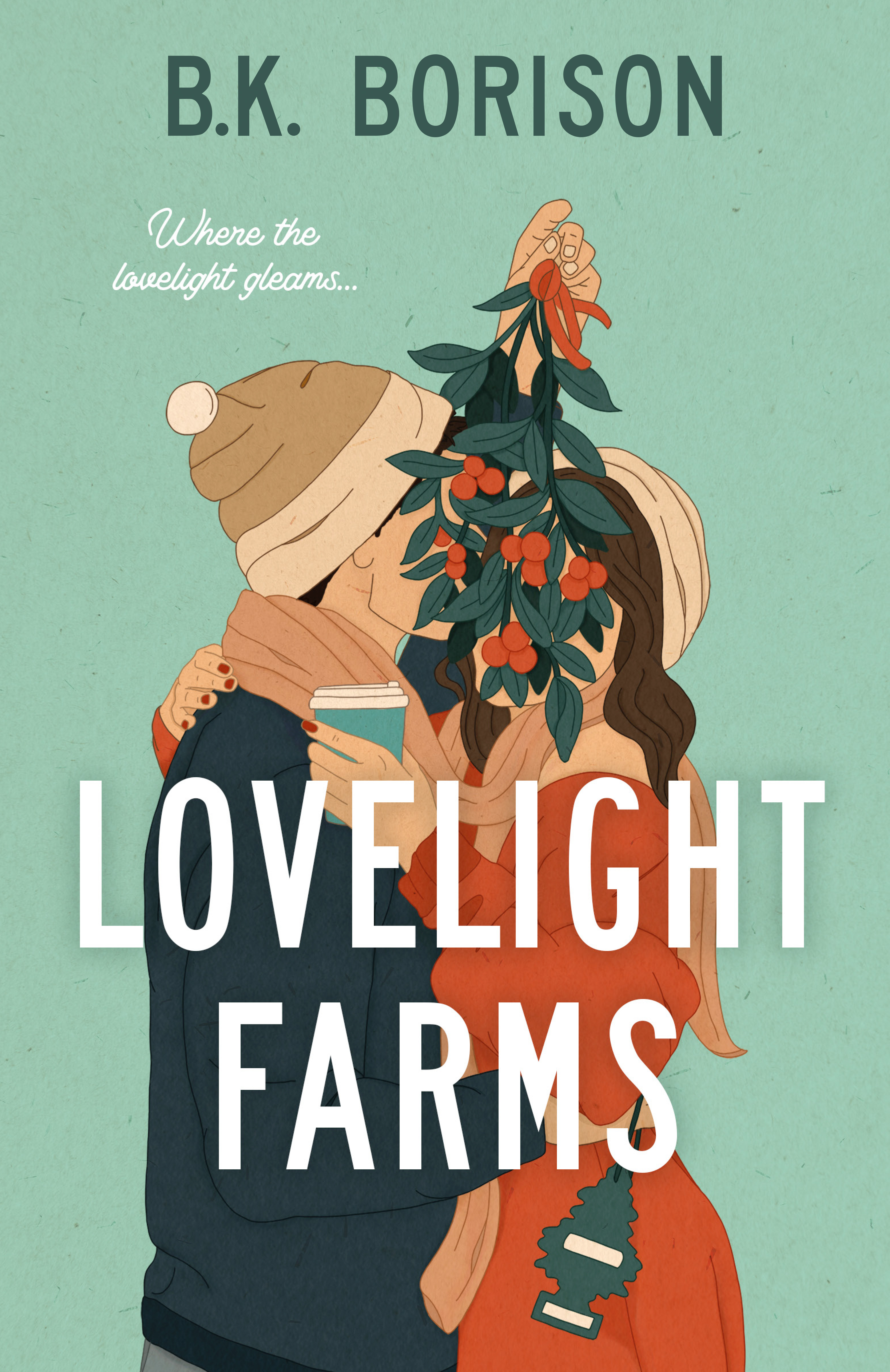 Lovelight Farms | Borison, B.K. (Auteur)