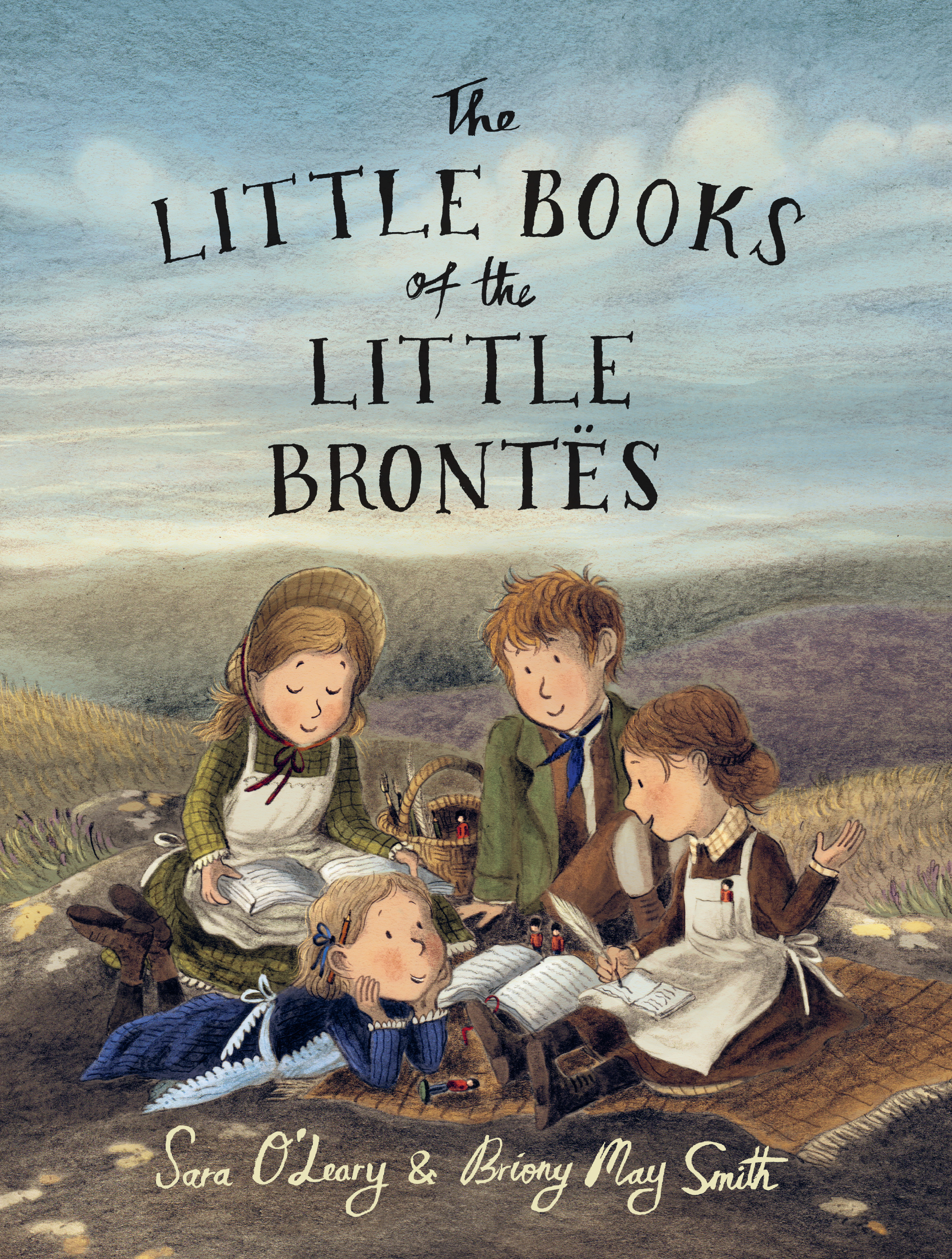 The Little Books of the Little Brontës | O'Leary, Sara (Auteur) | Smith, Briony May (Illustrateur)