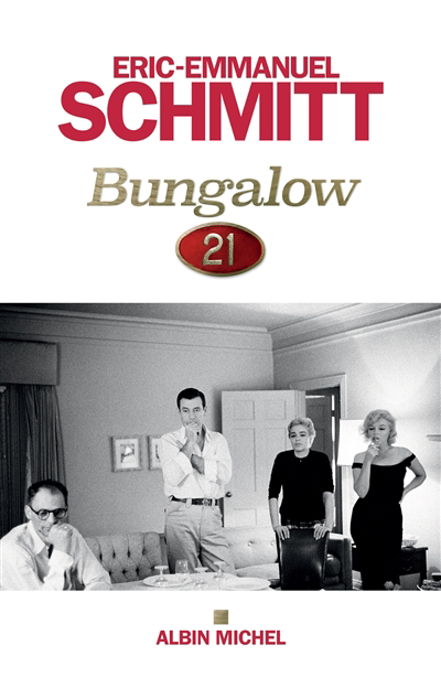 Bungalow 21 | Schmitt, Eric-Emmanuel (Auteur)
